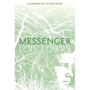 Messenger -- Lois Lowry
